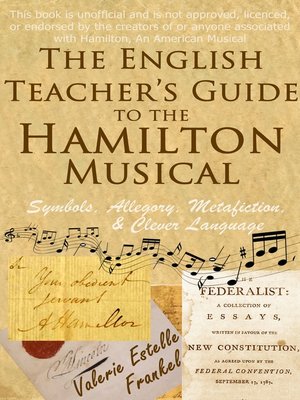 cover image of The English Teacher's Guide to the Hamilton Musical